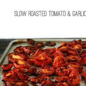 slow roasted tomatoes
